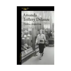 TOP10BOOKS - LIBRO TIERRA MATERNA / AMANDA TEILLERY DELATTRE / ALFAGUARA