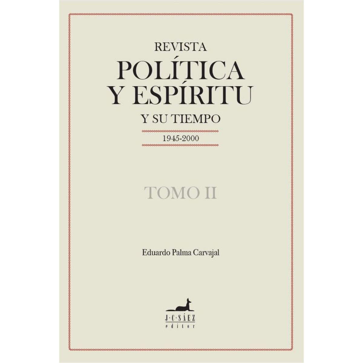 RETAILEXPRESS - Revista Politica Y Espiritu Y Su Tiempo ( Tomos  Ii)