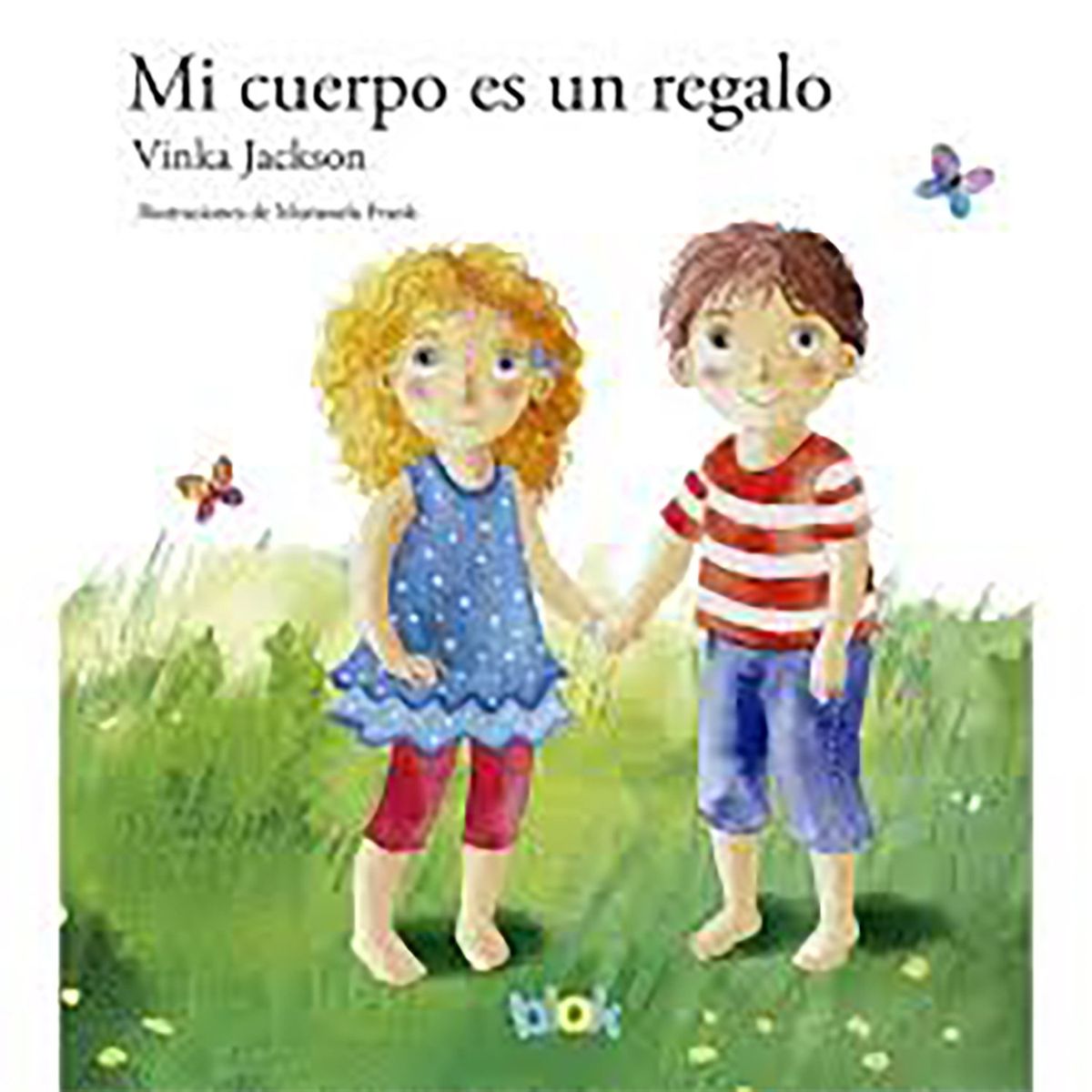 PENGUIN RANDOM HOUSE - LIBRO Mi Cuerpo Es Un Regalo Penguin Random House