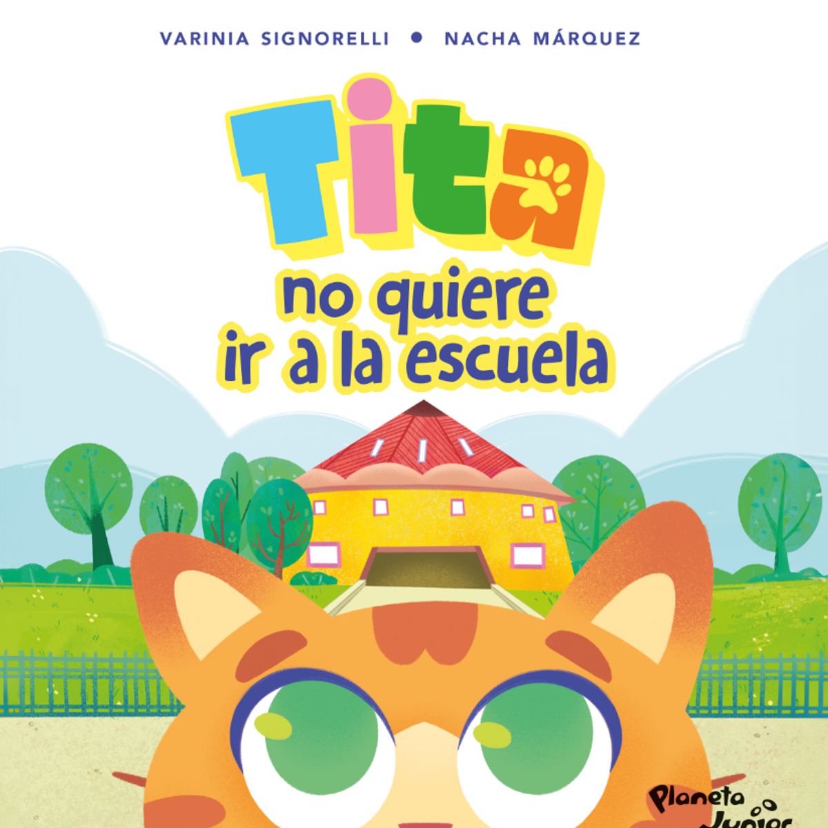 PLANETA - Libro Tita no quiere ir a la escuela - Varinia Signorelli