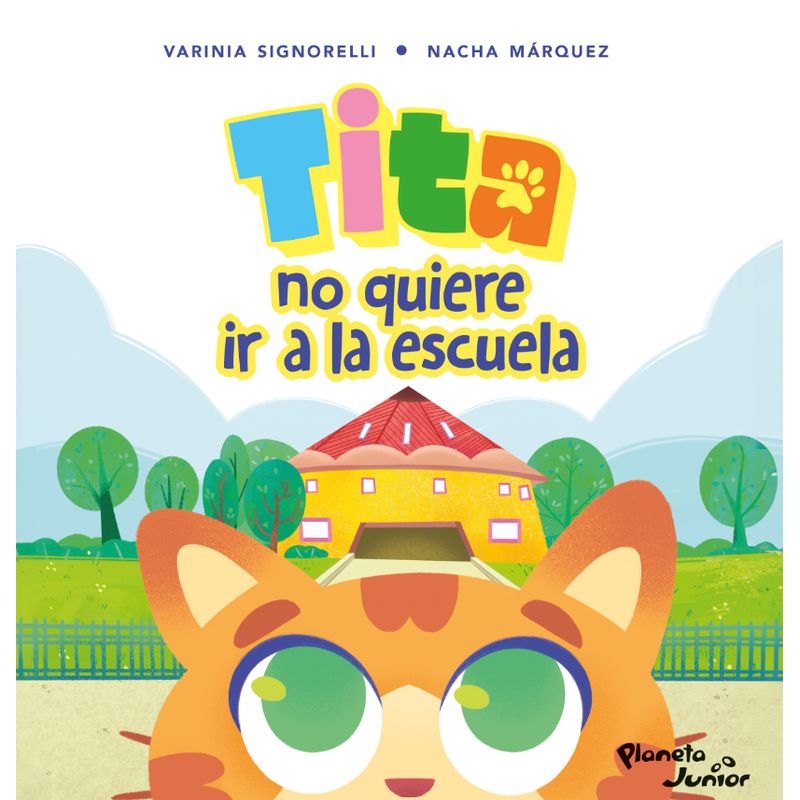 PLANETA - Libro Tita no quiere ir a la escuela - Varinia Signorelli