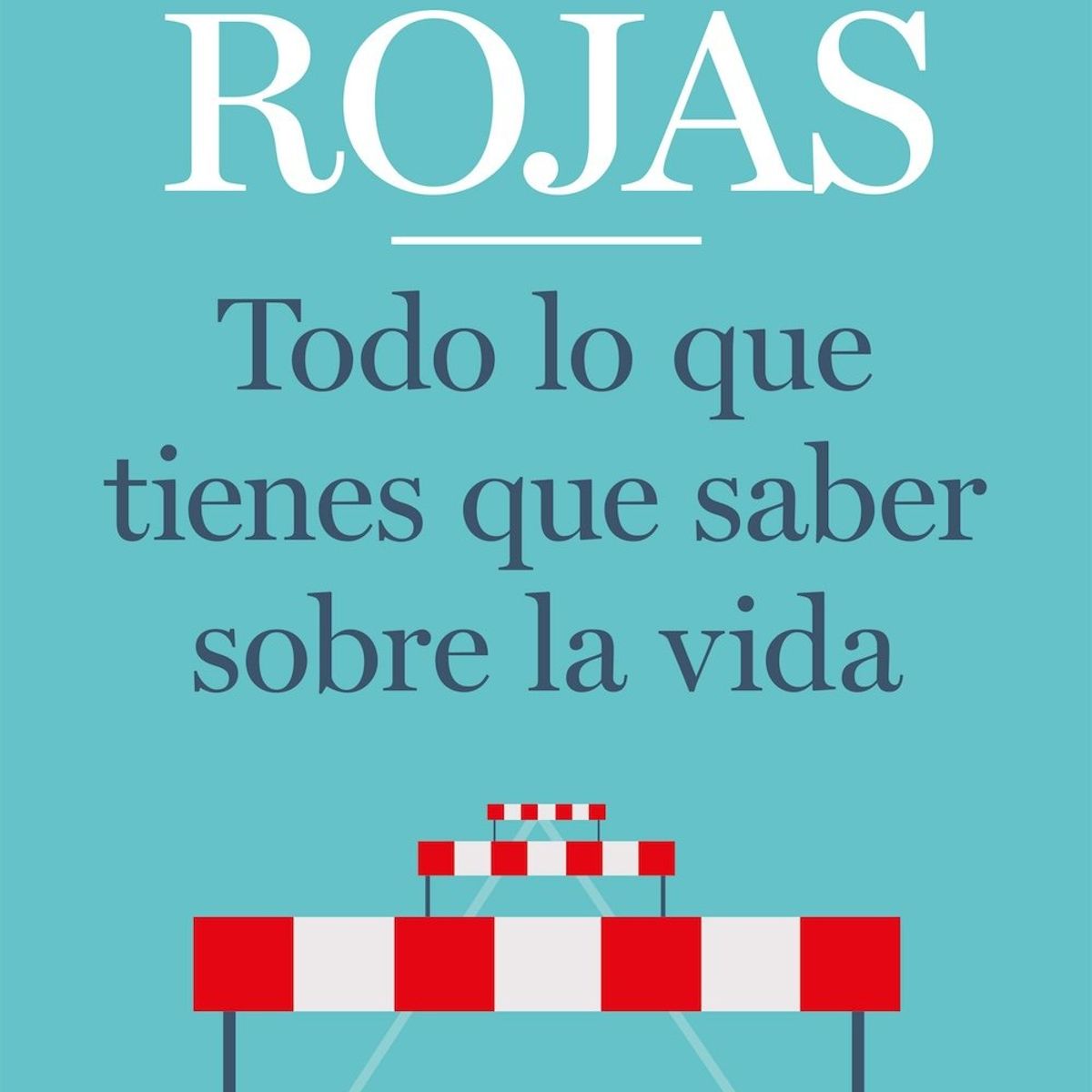 ESPASA - Todo lo que tienes que saber sobre la vida - Enrique Rojas -