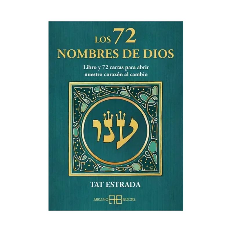 TOP10BOOKS - LIBRO LOS 72 NOMBRES DE DIOS / TAT ESTRADA / ARKANO BOOKS