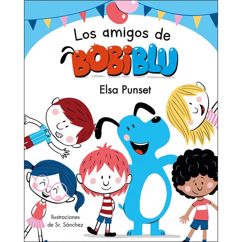 PENGUIN RANDOM HOUSE - LIBRO Los Amigos De Bobiblu