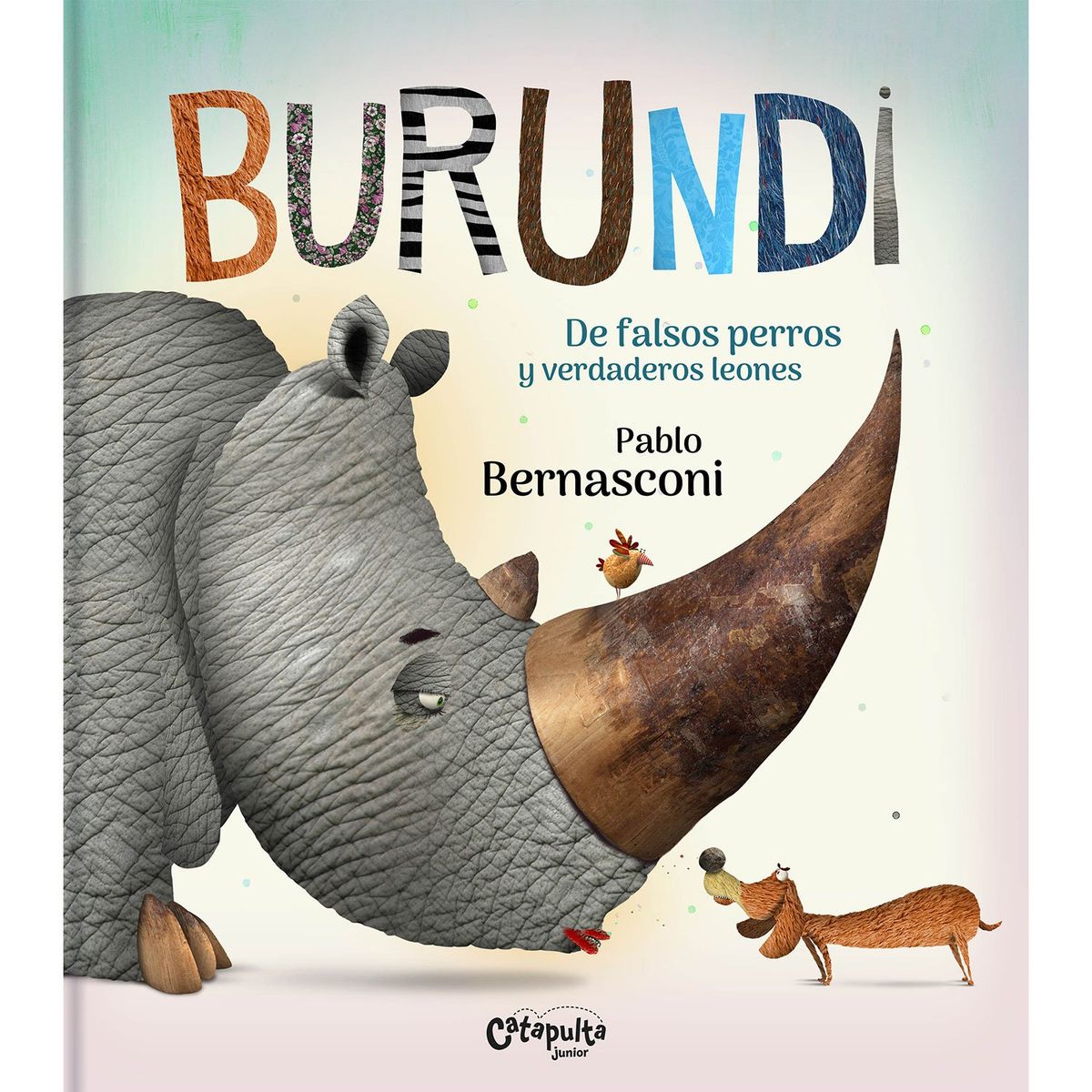 CATAPULTA EDITORES - LIBRO BURUNDIDE FALSOS PERROS Y VERDADEROS LEONES