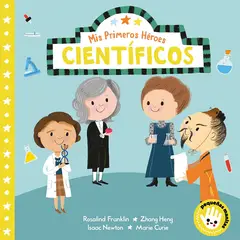 PENGUIN RANDOM HOUSE - LIBRO Mis primeros héroes. Científicos