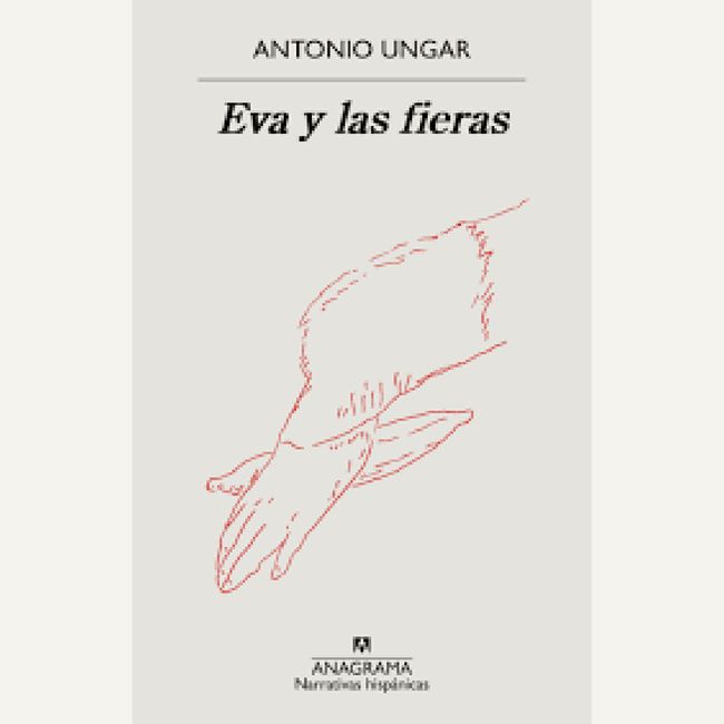 PENGUIN RANDOM HOUSE - LIBRO Eva Y Las Fieras