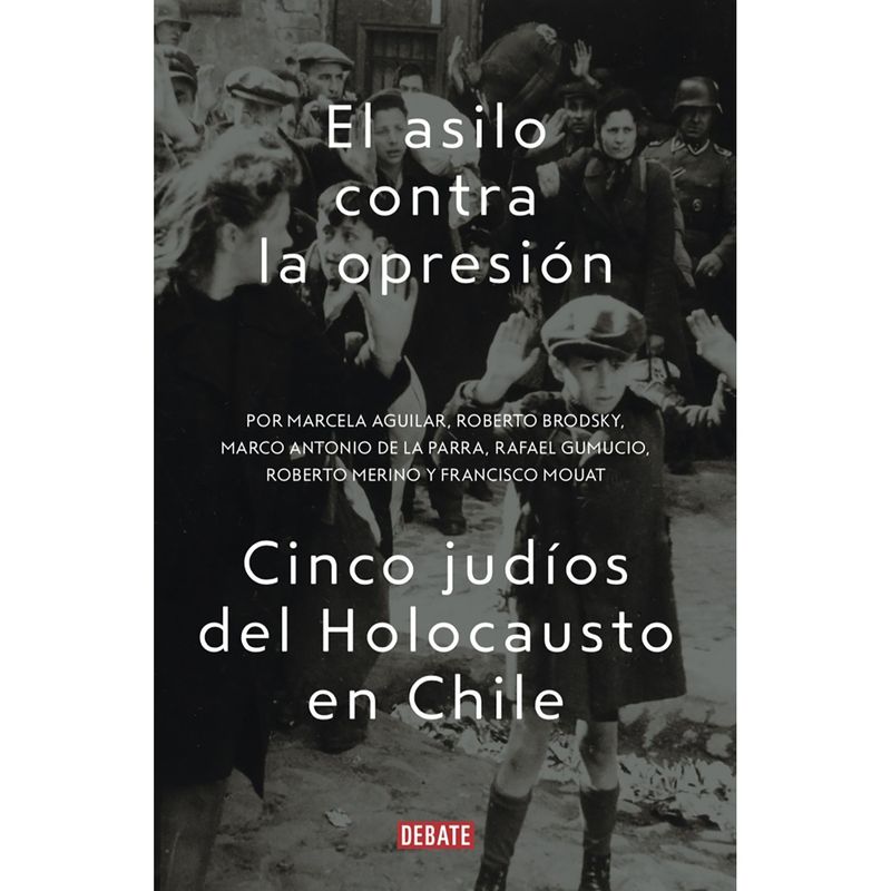 PENGUIN RANDOM HOUSE - LIBRO El asilo contra la opresión