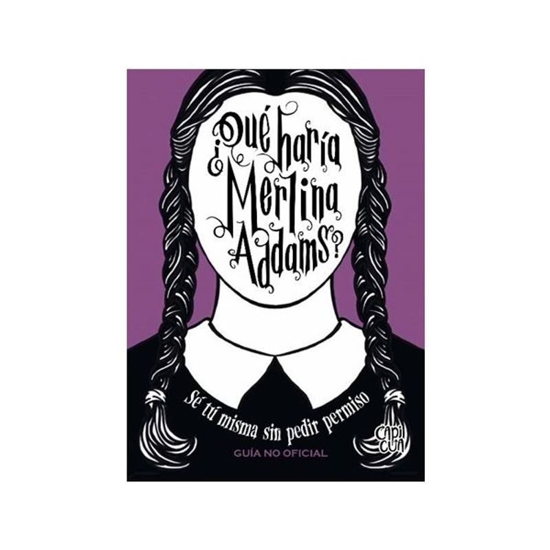 VERGARA Y RIBA - Libro ¿QUÉ HARÍA MERLINA ADDAMS