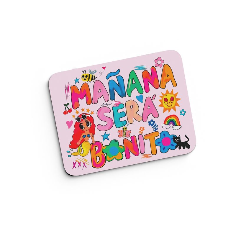 GENERICO - Mouse pad Mañana será bonito M421 24x19 cm x 3 mm  Neopreno ANHIZ