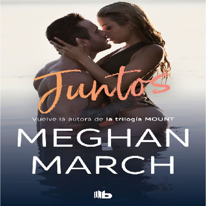 B DE BOLSILLO - Juntos Autor  Megan March