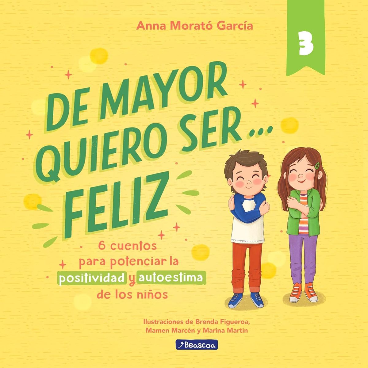 BEASCOA - Libro De mayor quiero ser feliz 3 - Anna Morató García
