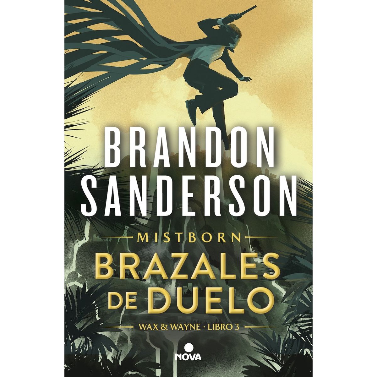 NOVA - Libro Wax & Wayne 3: Brazales de Duelo - Brandon Sanderson