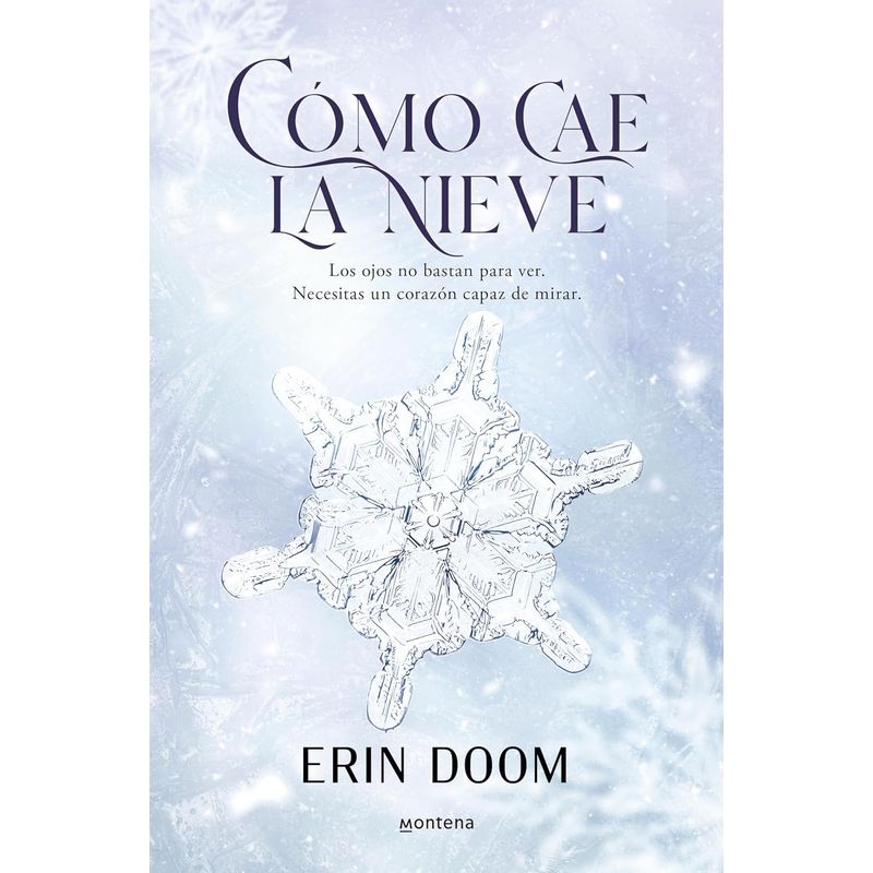 MONTENA - Libro Cómo cae la nieve - Erin Doom