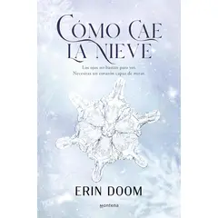 MONTENA - Libro Cómo cae la nieve - Erin Doom