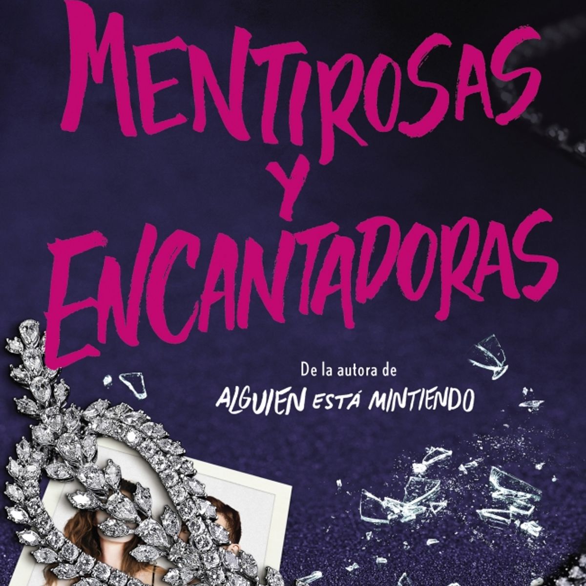 ALFAGUARA - Libro Mentirosas y encantadoras - Karen McManus