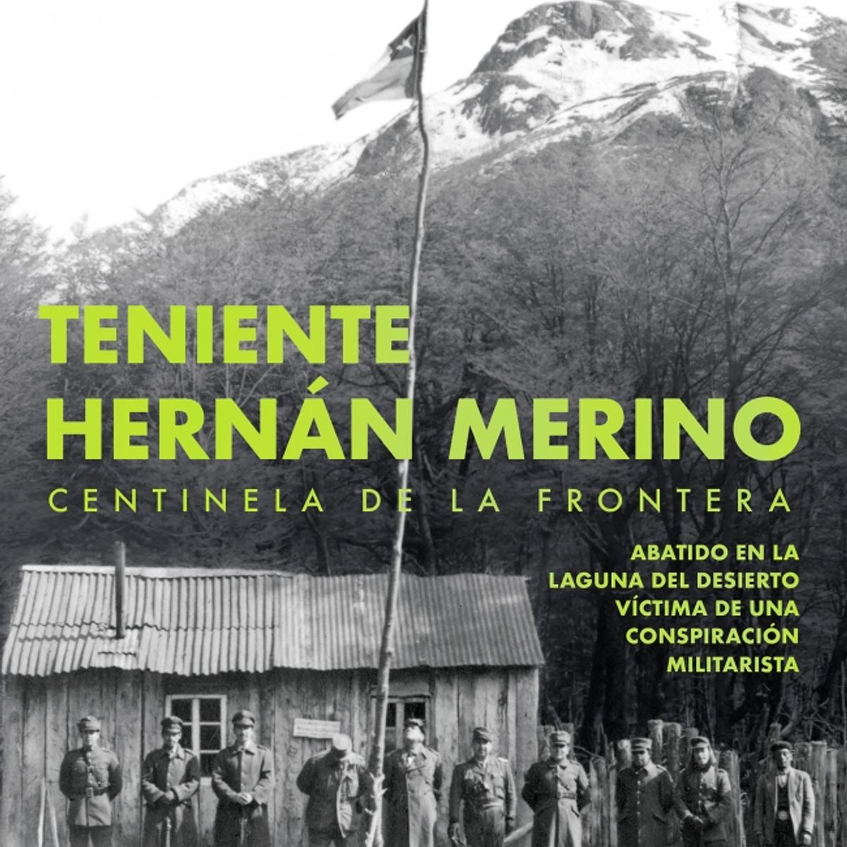 EDICIONES B - Libro Teniente Hernán Merino - Guillermo Parvex