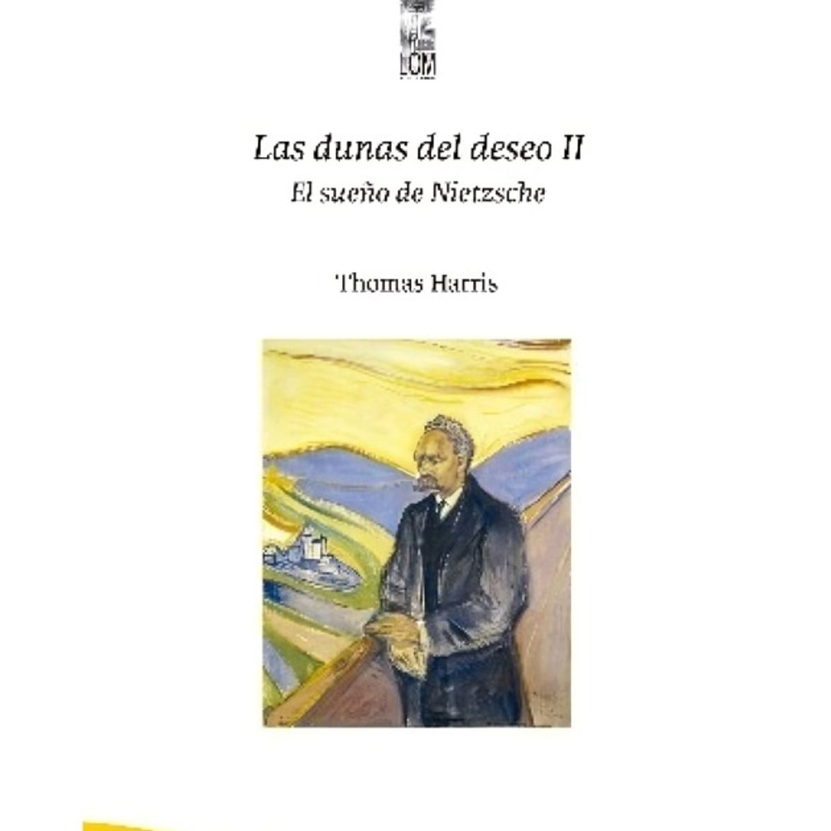 TOP10BOOKS - LIBRO Las Dunas Del Deseo Ii. El Sueno De Nietzsche