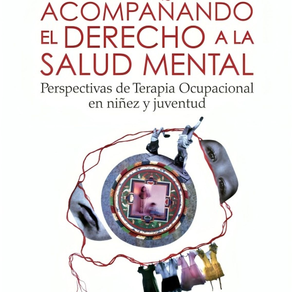 TOP10BOOKS - LIBRO Acompañando El Derecho A La Salud Mental