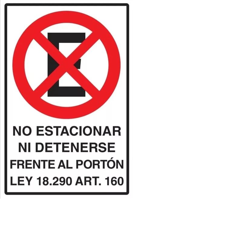 GENERICO - No Estacionar Ni Detenerse Frente Al Portón Ley 90x60 Metal