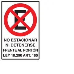 GENERICO - No Estacionar Ni Detenerse Frente Al Portón Ley 90x60 Metal