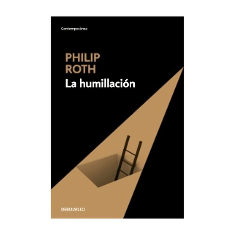 TOP10BOOKS - LIBRO LA HUMILLACIÓN / PHILIP ROTH / DEBOLSILLO