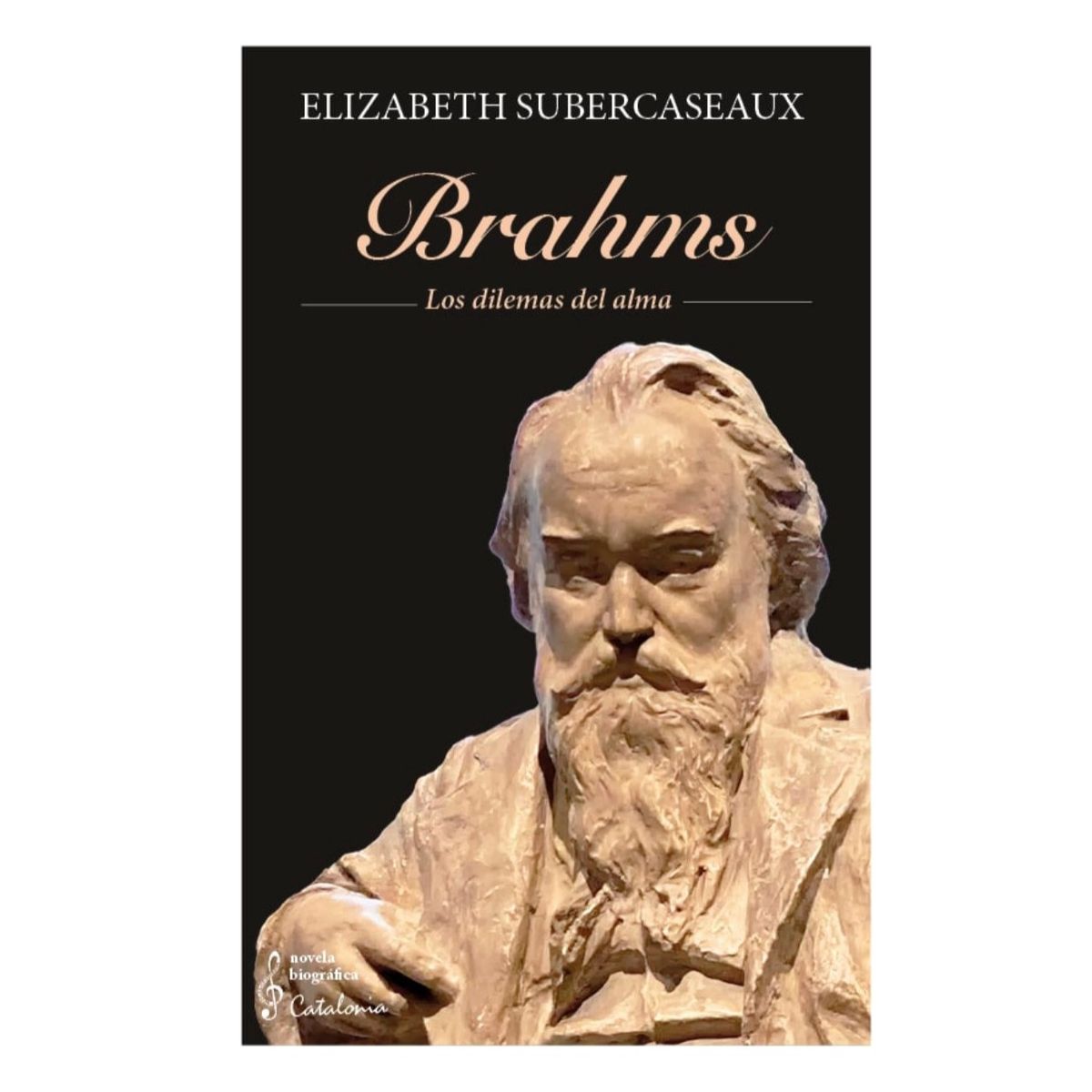 EDITORIAL CATALONIA - Brahms Los dilemas del alma