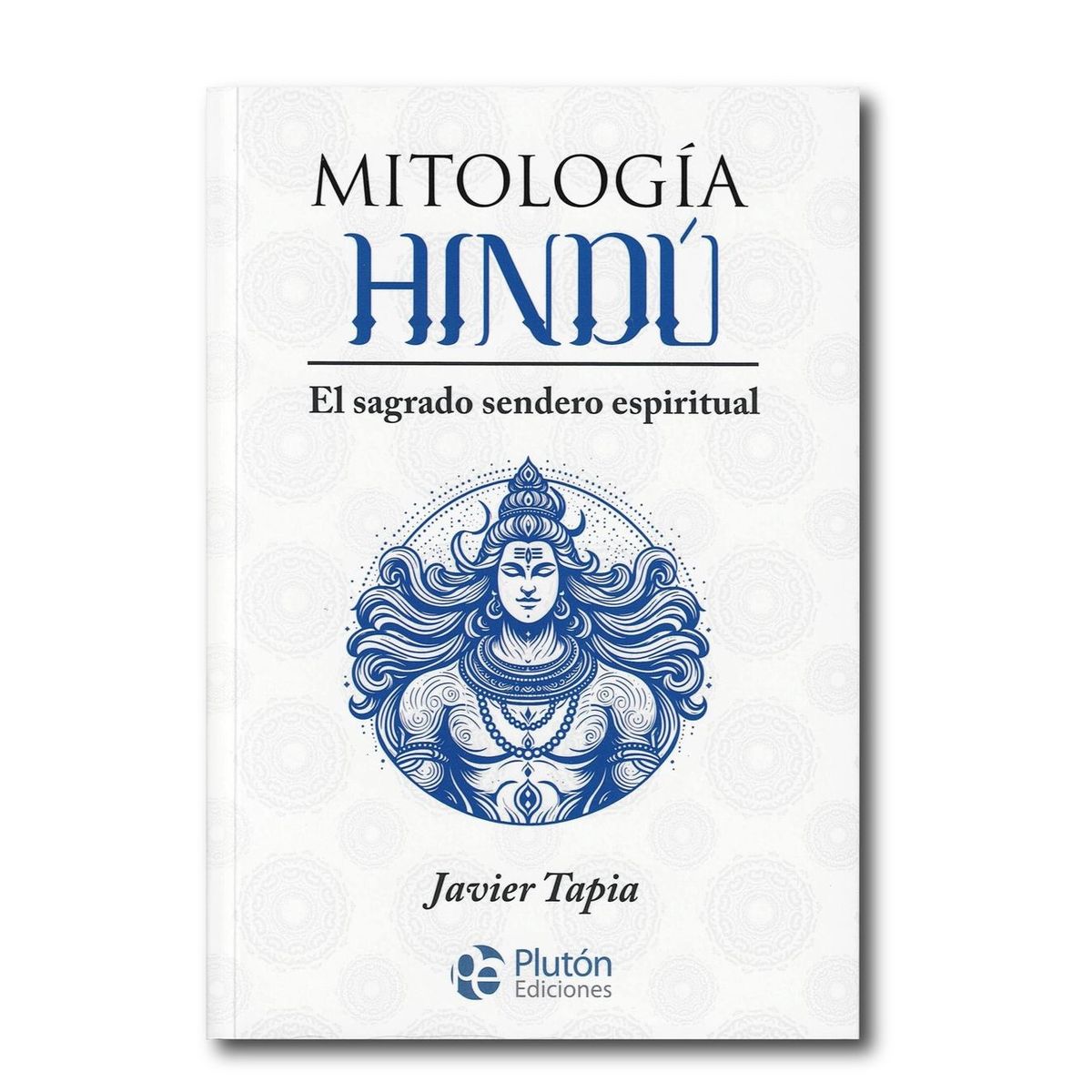 PLUTON EDICIONES - Mitología Hindú El sagrado sendero espiritual