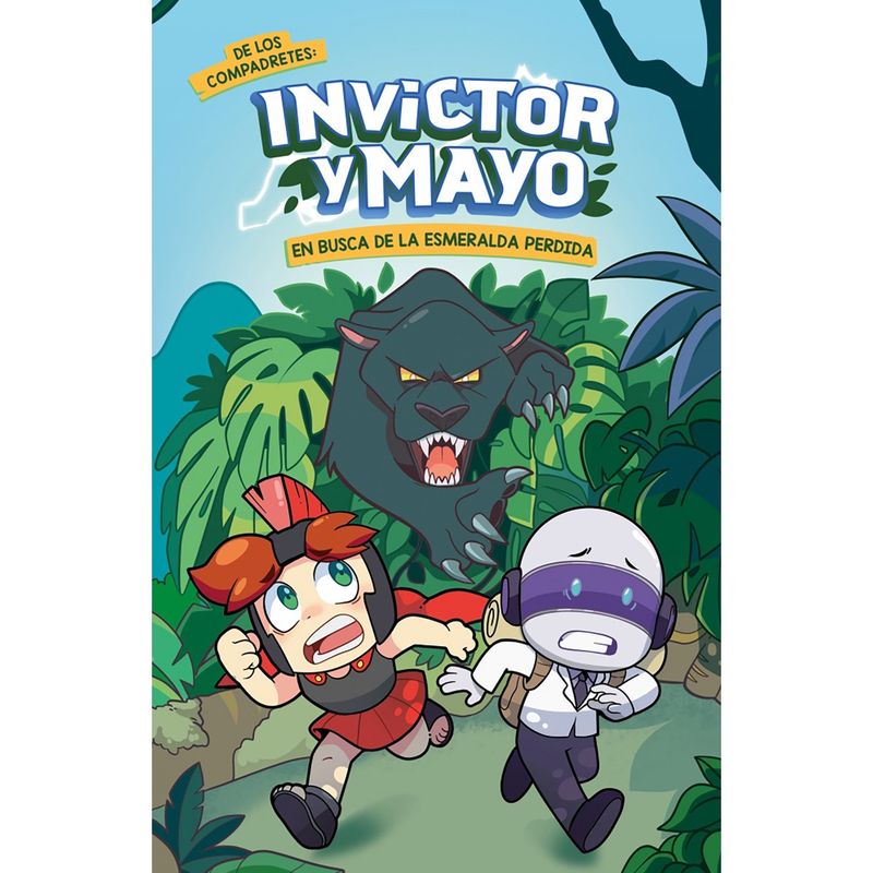 PENGUIN RANDOM HOUSE - LIBRO Invictor Y Mayo. En Busca De La Esmeralda Perdida