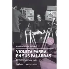 EDITORIAL CATALONIA - Violeta Parra en sus palabras