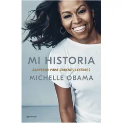 MONTENA - Mi Historia Adaptada Para Jóvenes Lectores Michelle Obama