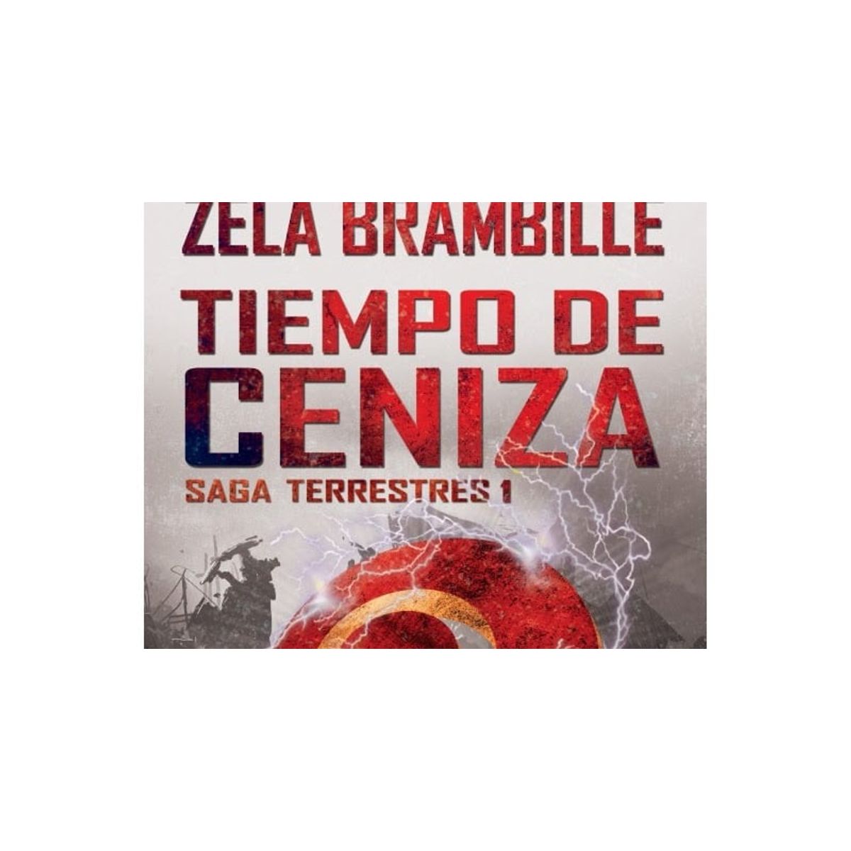 OZ EDITORIAL - TIEMPO DE CENIZA ZELA BRAMBILLE