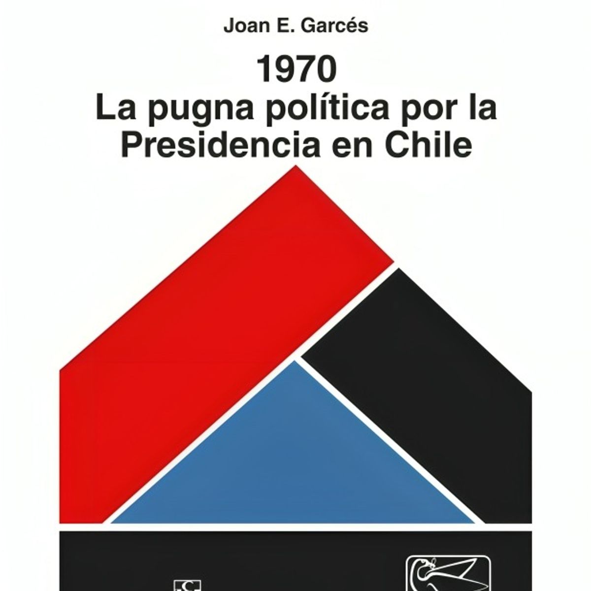 TOP10BOOKS - LIBRO 1970. La Pugna Política Por La Presidencia En Chile
