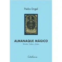 EDITORIAL CATALONIA - Almanaque mágico - Pedro Engel