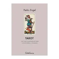 EDITORIAL CATALONIA - Tarot Un viaje iluminador para conocerse a sí mismo