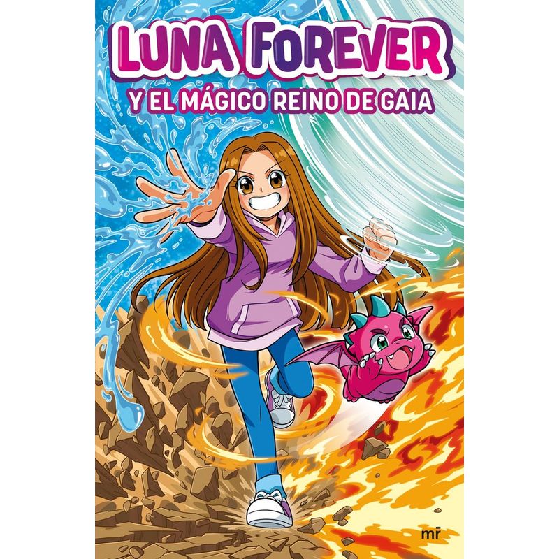EDICIONES MARTINEZ ROCA - Luna Forever Y El Magico Reino De Gaia - Luna Forever