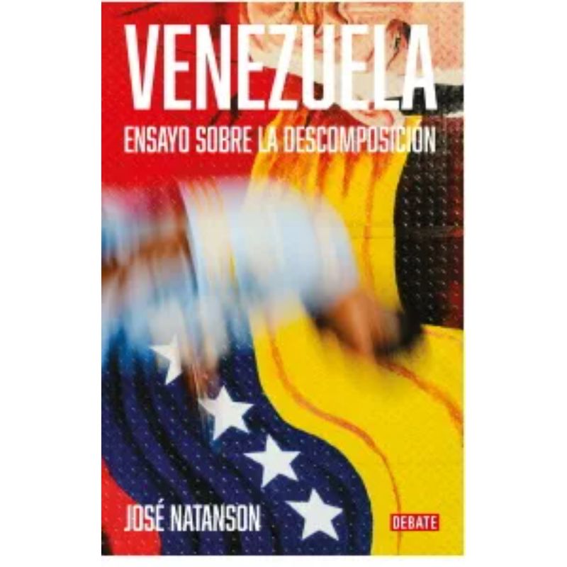DEBATE - Venezuela - Autor(a):  Jose Natanson