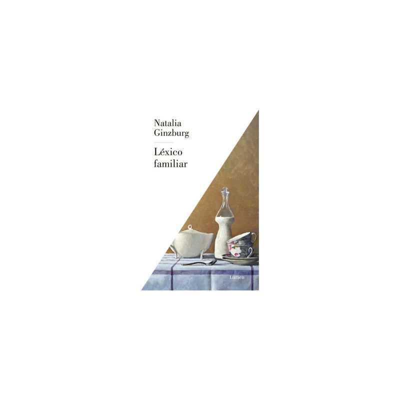 LUMEN - Lexico Familiar - Autor(a):  Natalia Ginzburg