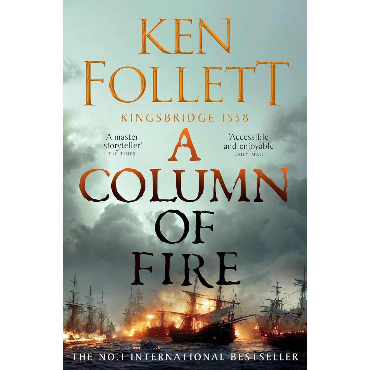BLOOMSBURY - A Column Of Fire - Autor(a):  Ken Follett