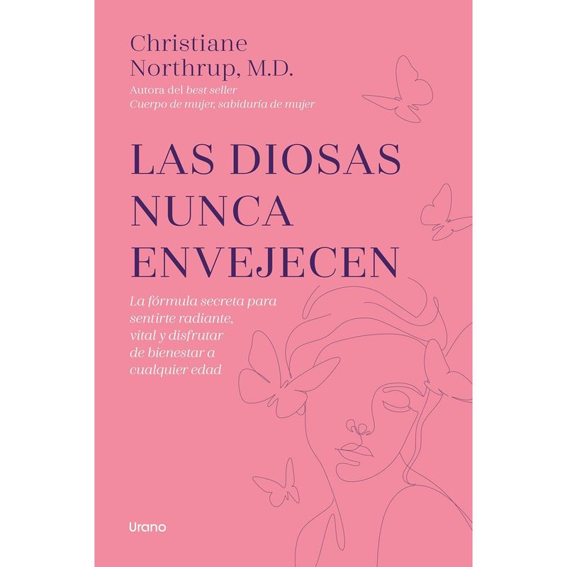 EDICIONES URANO - Las Diosas Nunca Envejecen