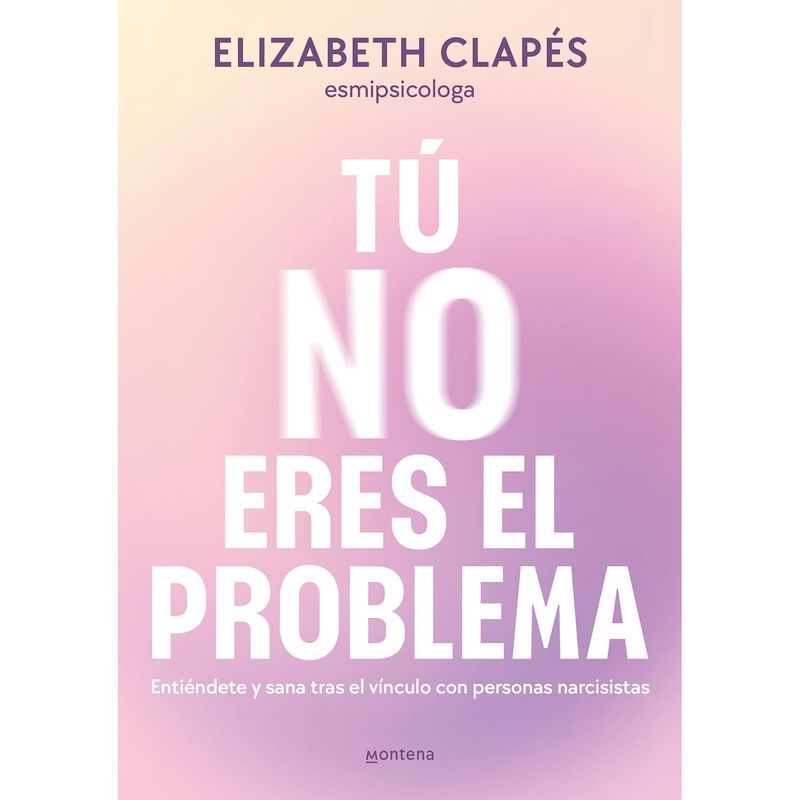 PENGUIN RANDOM HOUSE - LIBRO Tú No Eres El Problema