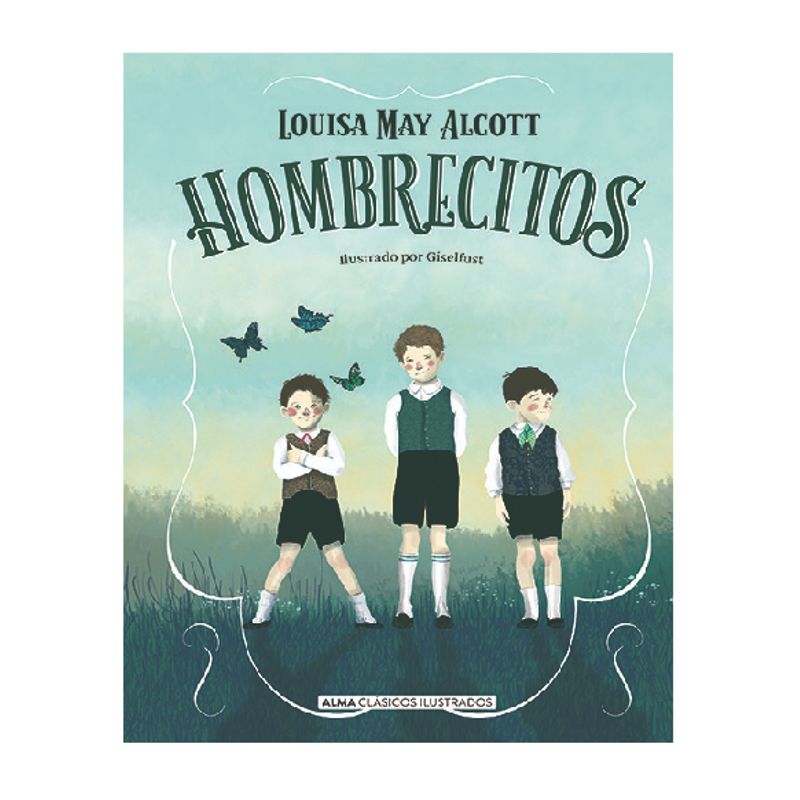ALMA - HOMBRECITOS Louisa May Alcott
