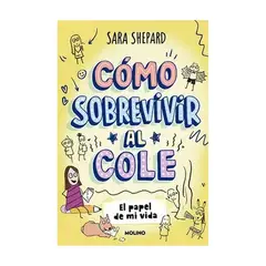 ANTARTICA LIBROS - Como Sobrevivir Al Cole 2