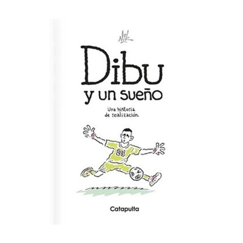 ANTARTICA LIBROS - Dibu Y Un Sueño - CATAPULTA