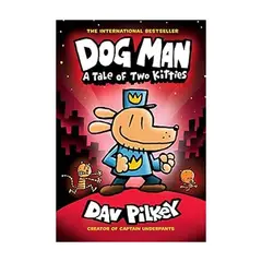 ANTARTICA LIBROS - Dog Man A Tale Of Two Kitties A Graphic Novel. Dog Man #3