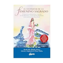 ANTARTICA LIBROS - El Despertar De Lo Femenino Sagrado