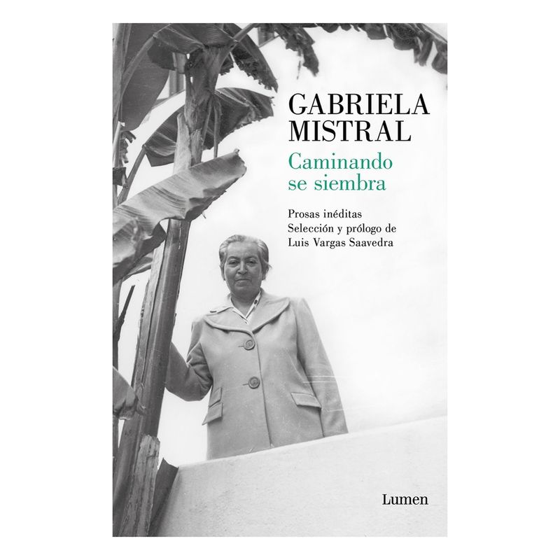 ANTARTICA LIBROS - Caminando Se Siembra - MISTRAL, GABRIELA