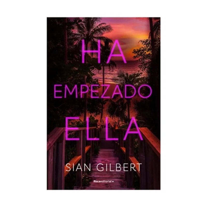 ANTARTICA LIBROS - Ha Empezado Ella - GILBERT, SIAN