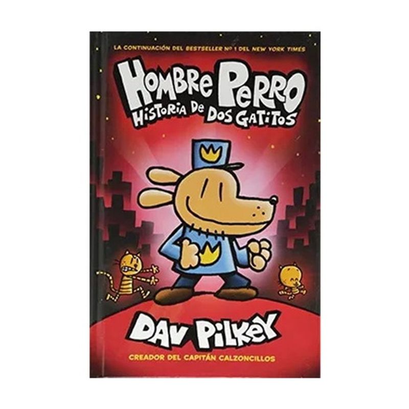 ANTARTICA LIBROS - Hombre Perro Historia De Dos Gatitos (Hombre Perro #3)