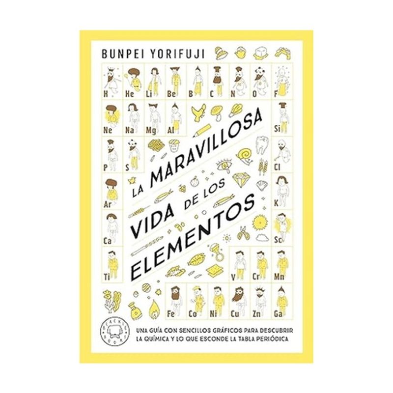 ANTARTICA LIBROS - La Maravillosa Vida De Los Elementos